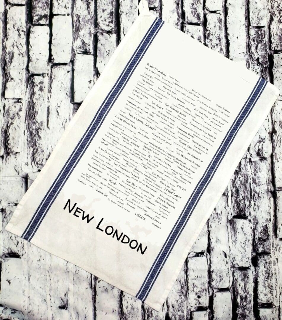 A towel that says new london on it.