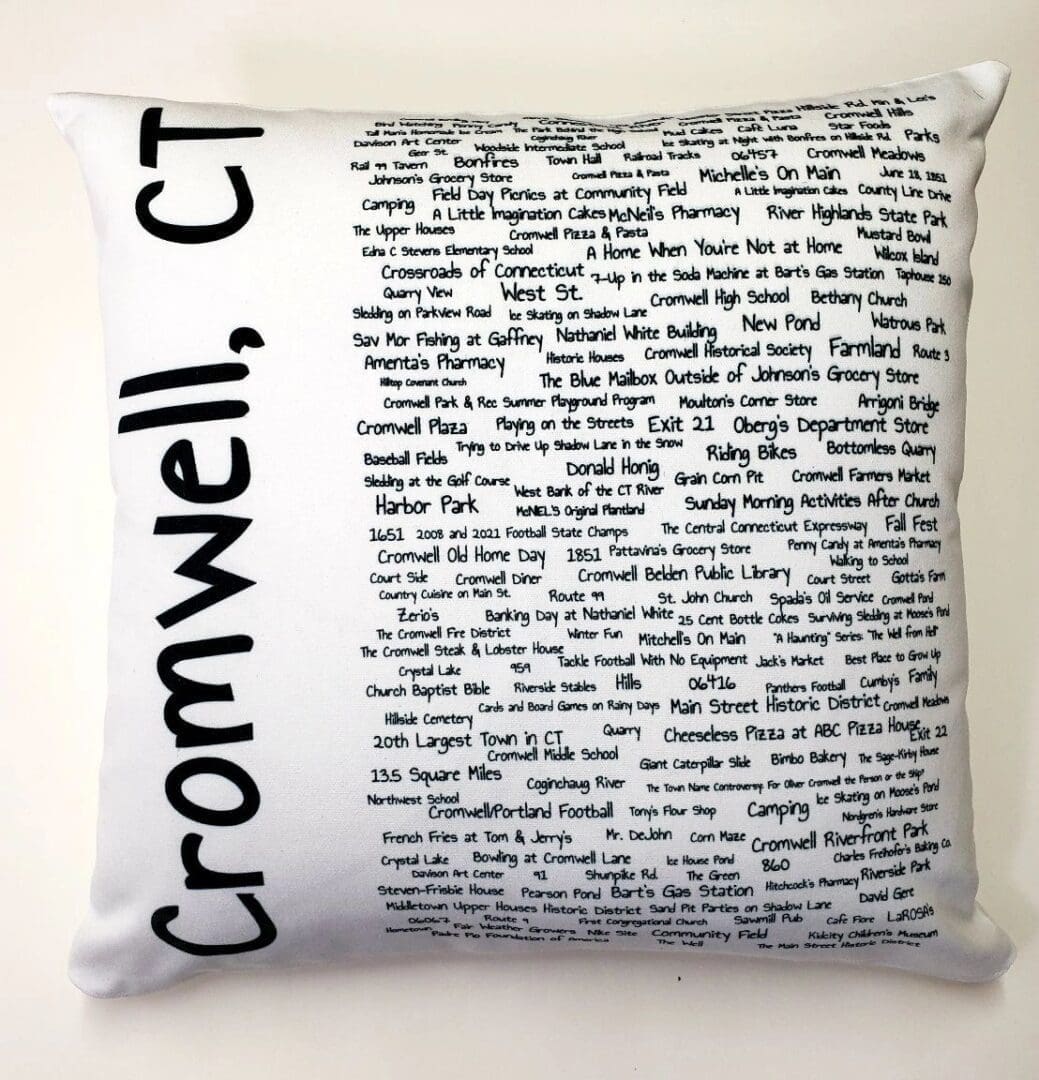 A pillow with the words cromwell, ct written on it.