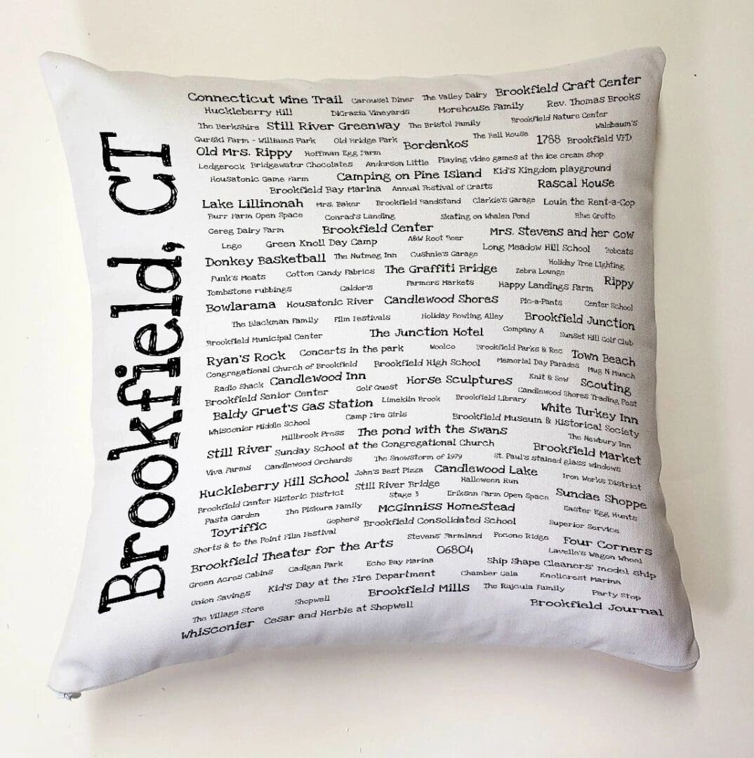 A pillow with the words brookfield, ct written on it.